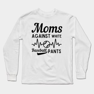 Moms Against White Baseball Pants Long Sleeve T-Shirt